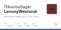 GitHub - RikudouSage/LemmyWebhook: Add webhook support to your Lemmy instance