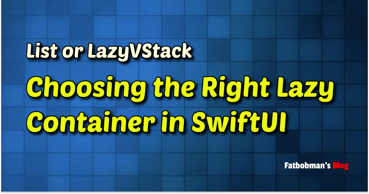 List or LazyVStack - Choosing the Right Lazy Container in SwiftUI | Fatbobman's Blog