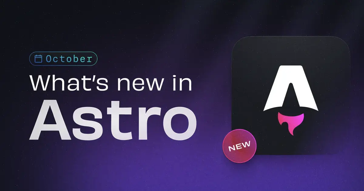 What's new in Astro - October 2023 | Astro