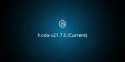 Node.js — Node v21.7.0 (Current)