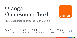 GitHub - Orange-OpenSource/hurl: Hurl, run and test HTTP requests with plain text.
