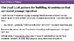 The Dual LLM pattern for building AI assistants that can resist prompt injection