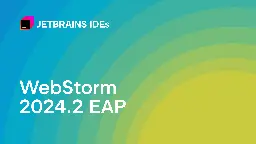 WebStorm 2024.2 EAP Digest #2: New TypeScript Engine, Ability to Run .ts Files, Git and Markdown Improvements | The WebStorm Blog