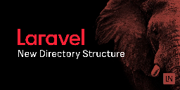 Dive into the Streamlined Directory Structure in Laravel 11 - Laravel News