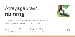 GitHub - Atreyagaurav/numrng: Terminal Command to generate list of numbers from human readable representation