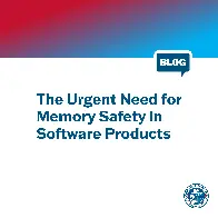 The Urgent Need for Memory Safety in Software Products