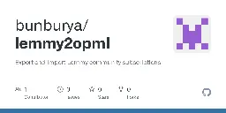 GitHub - bunburya/lemmy2opml: Export and import Lemmy community subscriptions