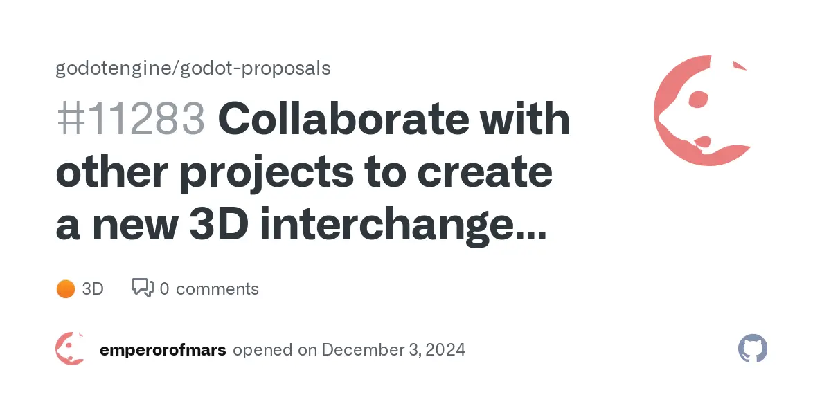 Collaborate with other projects to create a new 3D interchange format · godotengine godot-proposals · Discussion #11283