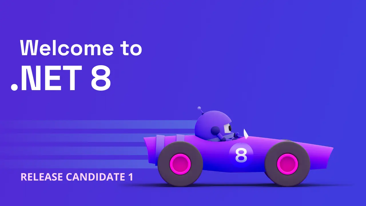 Announcing .NET 8 RC1 - .NET Blog
