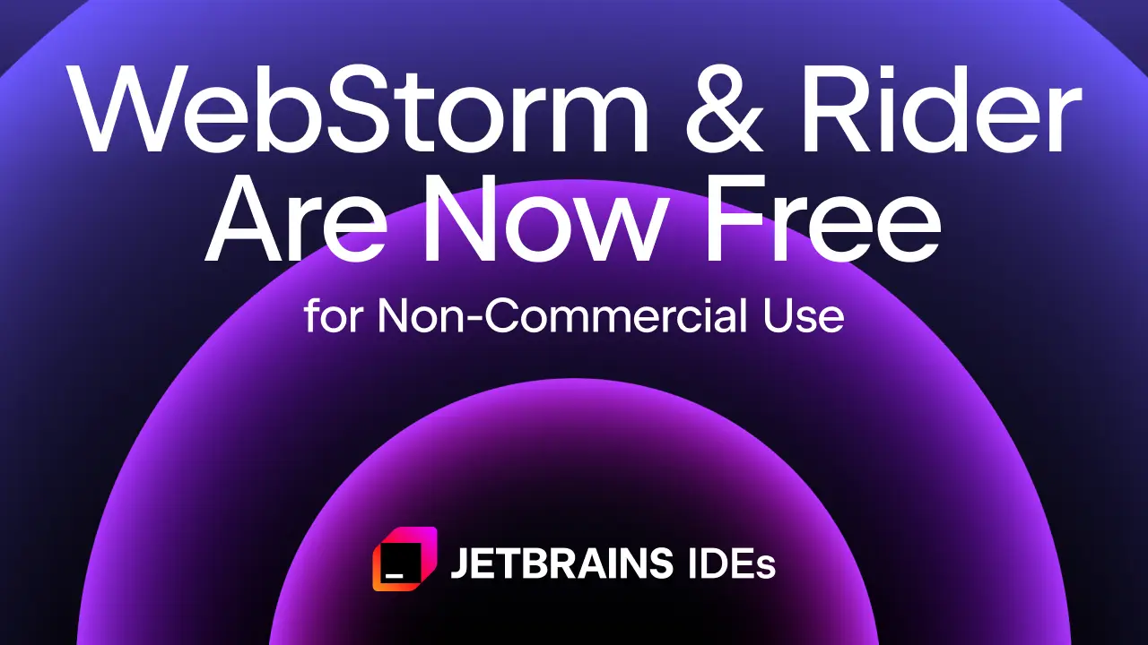 WebStorm and Rider Are Now Free for Non-Commercial Use | The JetBrains Blog