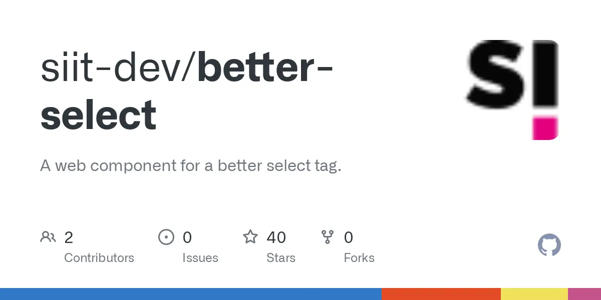 GitHub - siit-dev/better-select: A web component for a better select tag.