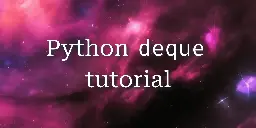 Python deque tutorial