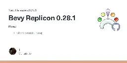 Release Bevy Replicon 0.28.1 · projectharmonia/bevy_replicon