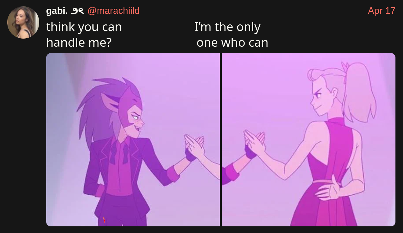 “think you can handle me? i’m the only one that can”
